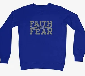 Faith Over Fear Sweatshirt Navy